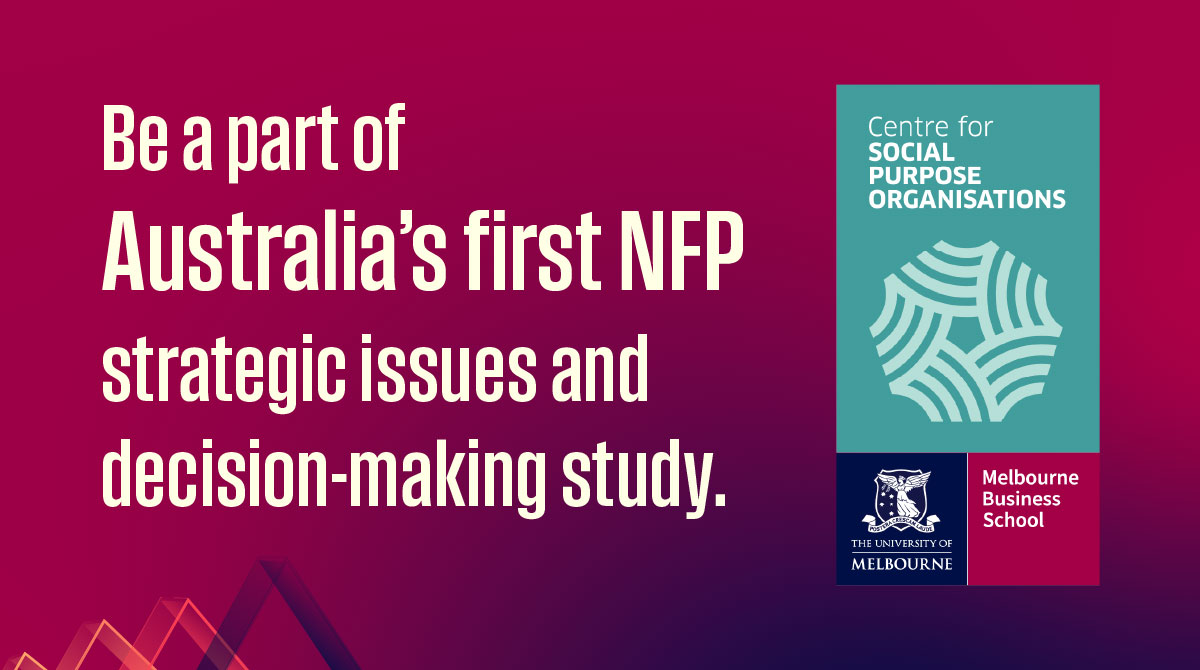 Australia’s first national study of strategic decision-making in NFPs, developing evidence-based tools and frameworks for sector leaders.