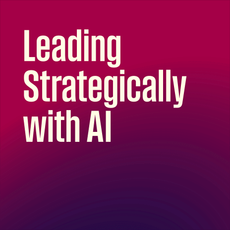 Leading Strategically with AI