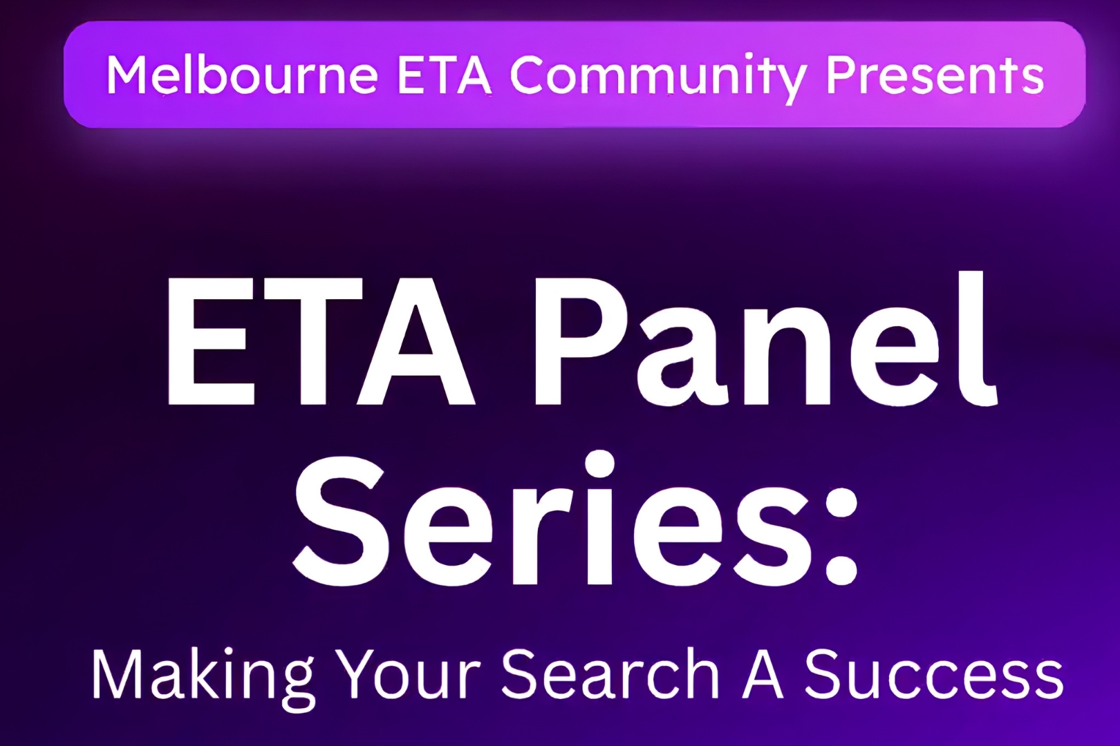 ETA Panel Series: Making Your Search a Success